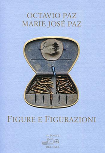 Figure e figurazioni - Octavio Paz - Libro Il Ponte del Sale 2018, Orbis pictus | Libraccio.it