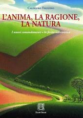 L' anima la ragione la natura. I nuovi comandamenti e la ferita narcisistica