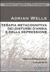 Terapia metacognitiva dei disturbi d'ansia e della depressione