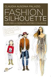 Fashion silhouette. Pose per la moda da vestire e colorare