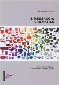 Il messaggio cromatico - P. Pietro Brunelli - Libro Ikon 2010 | Libraccio.it