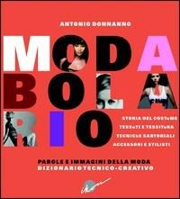 Modabolario dizionario tecnico-creativo - Antonio Donanno - Libro Ikon 2011 | Libraccio.it