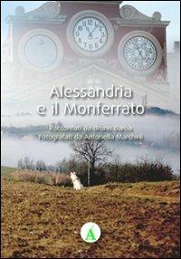 Alessandria e il Monferrato - Bruno Barba - Libro effequ 2011, Guide d'autore | Libraccio.it