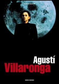 Augustì Villaronga  - Libro Federazione Italiana Cineforum 2005 | Libraccio.it