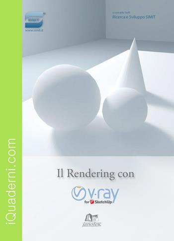 Il rendering con V-Ray for SketchUp  - Libro Janotek 2015 | Libraccio.it