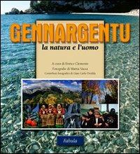 Gennargentu. La natura e l'uomo - Enrico Clemente, Mattia Vacca - Libro Fabula 2002 | Libraccio.it