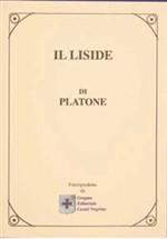 Liside-De l'amicitia - Platone - Libro Castel Negrino 2006, I Mentori | Libraccio.it