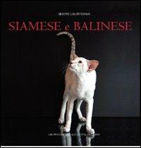 Siamese e balinese - Simone Caratozzolo - Libro Castel Negrino 2008, Fusa di razza | Libraccio.it