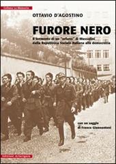 Furore nero. Il tormento di un «orfano» di Mussolini dalla Repubblica Sociale alla democrazia