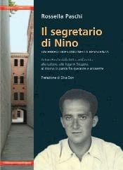 Il segretario di Nino. Un ebreo triestino nella resistenza - Rossella Paschi - Libro Arterigere-Chiarotto Editore 2011, La memoria | Libraccio.it