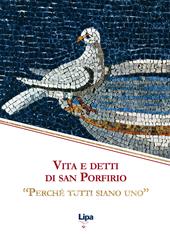 Vita e detti di san Porfirio. «Perché tutti siano uno»