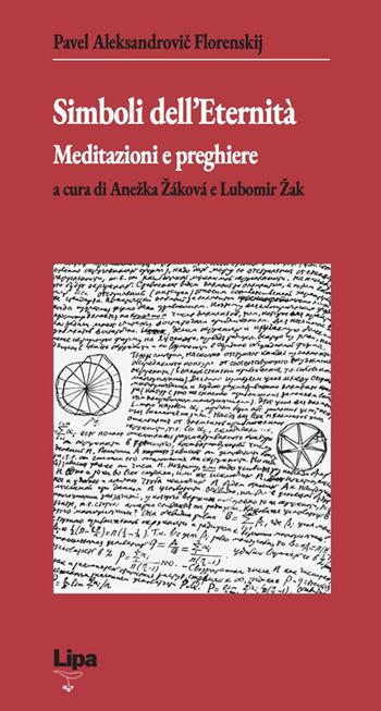Simboli dell'eternità. Meditazioni e preghiere - Pavel Aleksandrovic Florenskij - Libro Lipa 2020, Betel | Libraccio.it