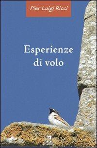Esperienze di volo - P. Luigi Ricci - Libro Edizioni Romena 2007 | Libraccio.it
