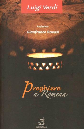 Preghiere a Romena - Luigi Verdi - Libro Edizioni Romena 2012 | Libraccio.it