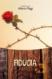 Fiducia. Incontro con Alberto Maggi