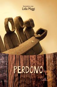 Perdono. Incontro con Lidia Maggi - Lidia Maggi - Libro Edizioni Romena 2017, Via della resurrezione | Libraccio.it