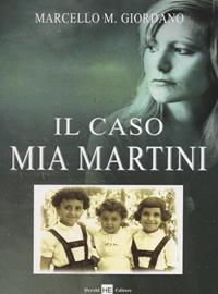 Il caso Mia Martini - Marcello M. Giordano - Libro H.E.-Herald Editore 2006 | Libraccio.it