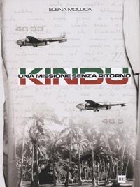 Kindu. Una missione senza ritorno - Elena Mollica - Libro H.E.-Herald Editore 2008 | Libraccio.it