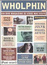 Wholphin. DVD. Con libro. Vol. 1  - Libro Fusi Orari 2007 | Libraccio.it