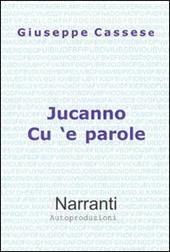 Jucanno cu 'e parole