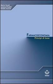 Farmacoeconomia. Principi di base