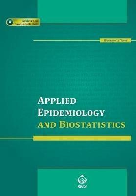 Applied epidemiology and biostatistics - Giuseppe La Torre - Libro SEEd 2010 | Libraccio.it