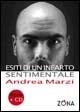 Esiti di un infarto sentimentale. Con CD Audio