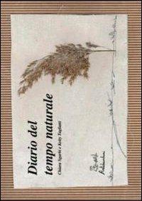 Diario del tempo naturale - Chiara Sgarbi, Ketty Tagliatti - Libro Artebambini 2007 | Libraccio.it