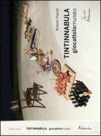 Tintinnabula giocattolomuseo - Roberto Papetti - Libro Artebambini 2007 | Libraccio.it