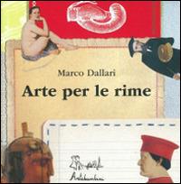 Arte per le rime. Ediz. illustrata - Marco Dallari - Libro Artebambini 2008 | Libraccio.it