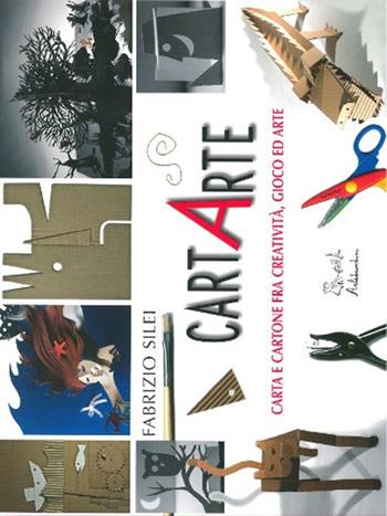 CartArte. Ediz. illustrata - Fabrizio Silei - Libro Edizioni Artebambini 2010 | Libraccio.it