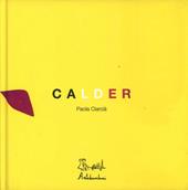 Calder. Ediz. illustrata