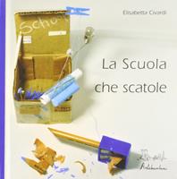 La scuola... che scatole! - Elisabetta Civardi - Libro Artebambini 2012 | Libraccio.it