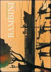 Bambini. Ediz. illustrata. Con DVD