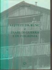 Lettere da Runc e diari di guerra e di prigionia