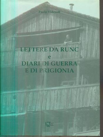 Lettere da Runc e diari di guerra e di prigionia - Paolo Videsott - Libro Temi 2009 | Libraccio.it