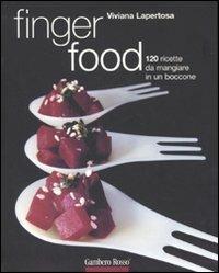Finger food. 120 ricette da mangiare in un boccone. Ediz. illustrata - Viviana Lapertosa - Libro Gambero Rosso GRH 2007, Le ricette | Libraccio.it