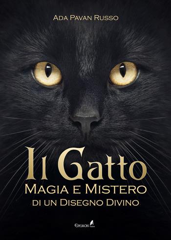 Il gatto. Magia e mistero di un disegno divino - Ada Pavan Russo - Libro Eremon Edizioni 2016 | Libraccio.it