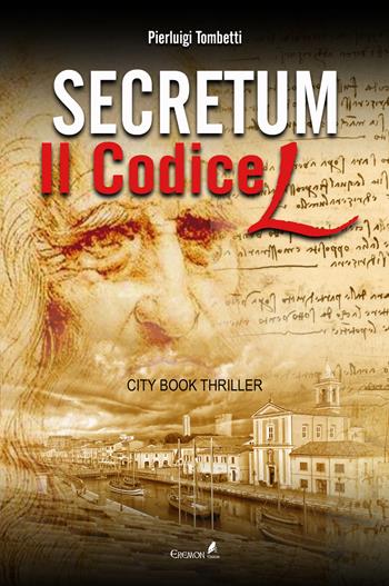Secretum. Il codice L - Pierluigi Tombetti - Libro Eremon Edizioni 2019 | Libraccio.it