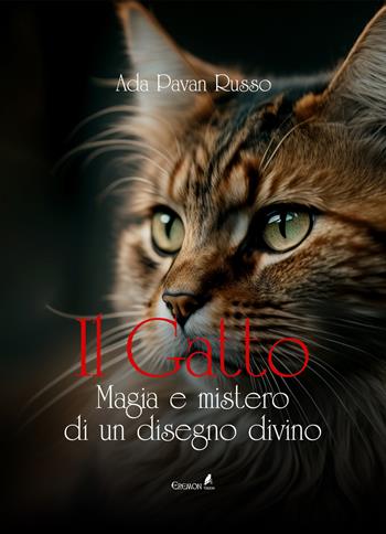 Il gatto. Magia e mistero di un disegno divino - Ada Pavan Russo - Libro Eremon Edizioni 2023 | Libraccio.it
