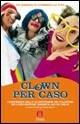 Clown per caso. L'esperienza della clownterapia dei volontari dell'Associazione Veronica Sacchi onlus  - Libro Proedi Editore 2007, Solidarietà | Libraccio.it