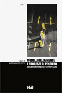 Modelli della mente e processi di pensiero  - Libro editpress 2008, Studi | Libraccio.it
