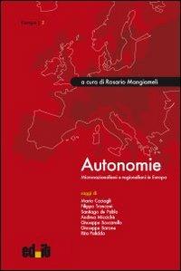Autonomie. Micronazionalismi e regionalismi in Europa  - Libro editpress 2011, Europa | Libraccio.it