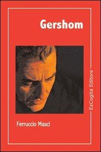 Gershom - Ferruccio Masci - Libro ExCogita 2006, Voluminaria rosso | Libraccio.it