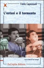 L' estasi e il tormento