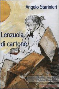 Lenzuola di cartone - Angelo Starinieri - Libro ExCogita 2007, Voluminaria rosso | Libraccio.it