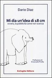 Mi dia un'idea di 18 cm ovvero, la pubblicità come non-scienza