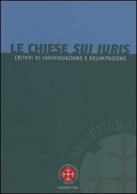 Le Chiese sui iuris. Criteri di individuazione e delimitazione  - Libro Marcianum Press 2005, Istituto dir. canonico San Pio X Studi | Libraccio.it