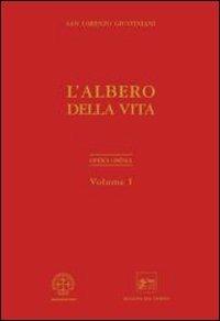 Opera ominia. Vol. 1: L'albero della vita. - Giustiniani Lorenzo (san) - Libro Marcianum Press 2008, Opera omnia san Lorenzo Giustiniani | Libraccio.it