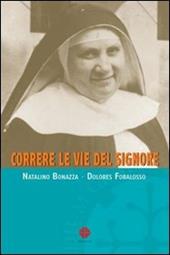 Correre le vie del Signore. Profilo di madre Giuliana Tessaro